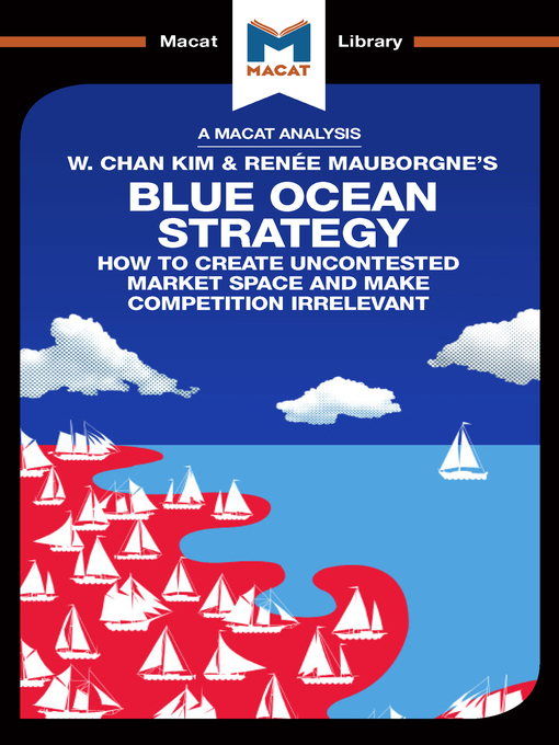 Title details for An Analysis of W. Chan Kim and Renée Mauborgne's Blue Ocean Strategy by Andreas Mebert - Available